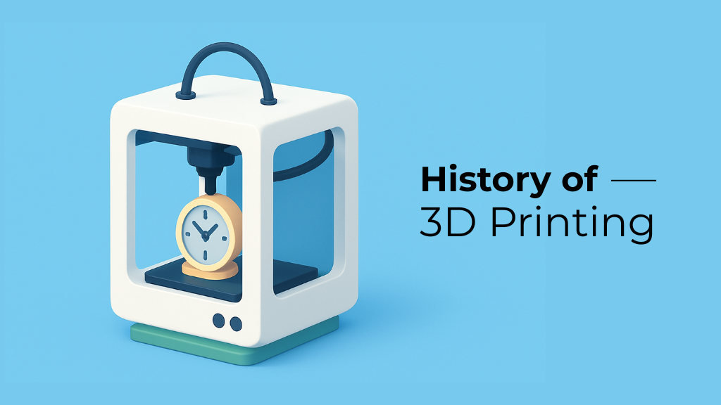 History of 3D Printing